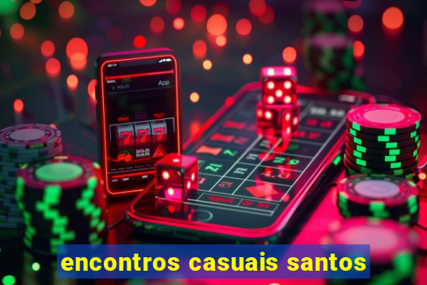 encontros casuais santos